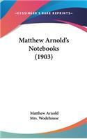 Matthew Arnold's Notebooks (1903)