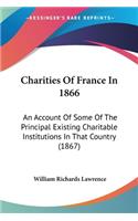 Charities Of France In 1866