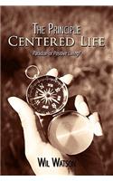 Principle Centered Life: Paradox -- or Positive Living?