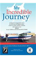 My Incredible Journey: A Quest to Conquer the U.S.A. as an 80 Year Old Fighter Pilot(English)