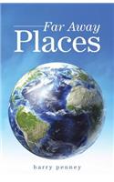 Far Away Places