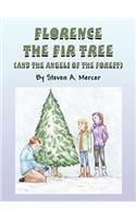 Florence the Fir Tree: (And the Angels of the Forest)