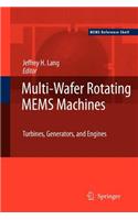 Multi-Wafer Rotating Mems Machines