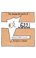 The Wonderful World of Folli: Milly and Tilly
