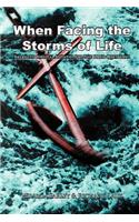 When Facing the Storms of Life