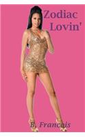 Zodiac Lovin'