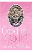 Good Hair, Bad Hair