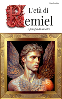 L'età di Remiel