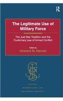 The Legitimate Use of Military Force