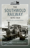 The Southwold Railway 1879-1929