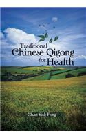 Traditional Chinese Qigong for Health