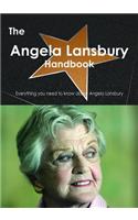 The Angela Lansbury Handbook - Everything You Need to Know about Angela Lansbury