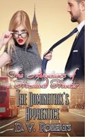 The Dominatrix's Apprentice: (Adventures of a Husband Hunter)