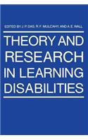 Theory and Research in Learning Disabilities