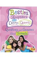 Besties, Sleepovers, and Drama Queens