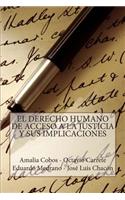 Derecho Humano de Acceso a la Justicia Y Sus Implicaciones