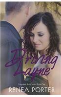 Driving Layne Unspoken Truth Series Book One