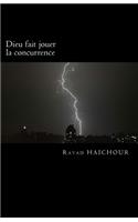 Dieu fait jouer la concurrence