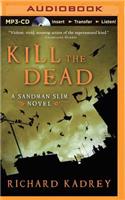 Kill the Dead: (Sandman Slim)