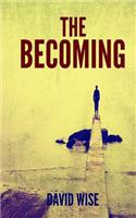 The Becoming