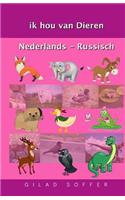 Ik Hou Van Dieren Nederlands - Russisch