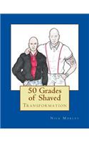50 Grades of Shaved