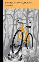 Transylvania: A Bicycle Travel Journal: (English)