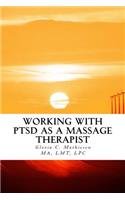 Working with PTSD as a Massage Therapist