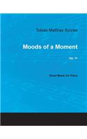 Tobias Matthay Scores - Moods of a Moment, Op. 11 - Sheet Music for Piano
