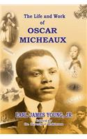 Life and Work of Oscar Micheaux