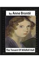 The tenant of Wildfell Hall, by Anne Bronte and Mrs. Humphry Ward