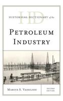 Historical Dictionary of the Petroleum Industry