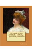 Double Traitor. (1915) By