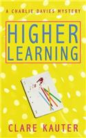 Higher Learning: Volume 4 (Charlie Davies Mysteries)