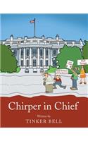 Chirper in Chief