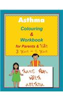 Asthma Colouring & Workbook for Parents & Kids 3 Years - 5 years