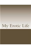 My Erotic Life