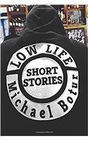 Lowlife: Short Stories