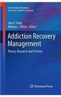 Addiction Recovery Management