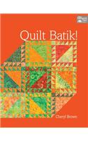 Quilt Batik!