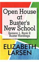 Open House at Buster's New School