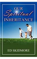 Our Spiriitual Inheritance