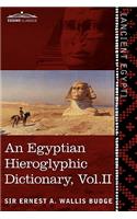An Egyptian Hieroglyphic Dictionary (in Two Volumes), Vol. II: With an Index of English Words, King List and Geographical List with Indexes, List of(English)