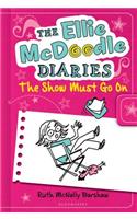 Ellie McDoodle Diaries: The Show Must Go on