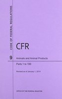Code of Federal Regulations Title 9, Animals and Animal Products, Parts 1-199, 2014