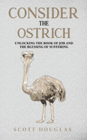 Consider the Ostrich