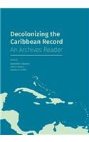 Decolonizing the Caribbean Record