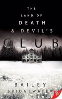 The Land of Death and Devil's Club