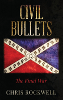 Civil Bullets