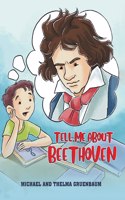 Tell Me About Beethoven